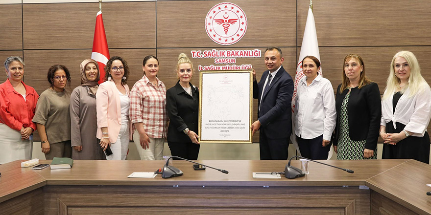 Bafra Sağlıklı Hayat Merkezi’ne “Bebek Dostu” Unvanı