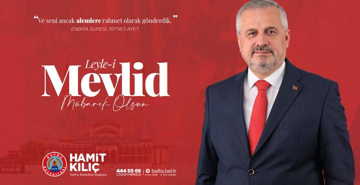 Başkan Kılıç’ın Mevlid Kandili Mesajı