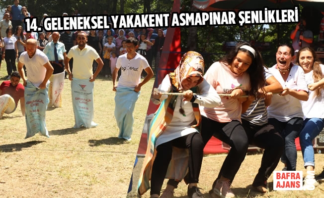 14. Geleneksel Yakakent Asmapınar Şenlikleri