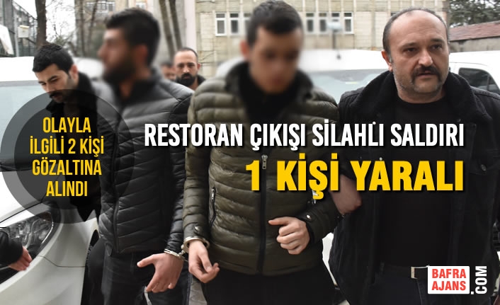 Restoran Çıkışı Silahlı Saldırı: 1 Kişi Yaralı
