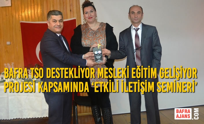 Bafra’da Öğrencilere ‘Etkili İletişim Semineri’ Düzenlendi