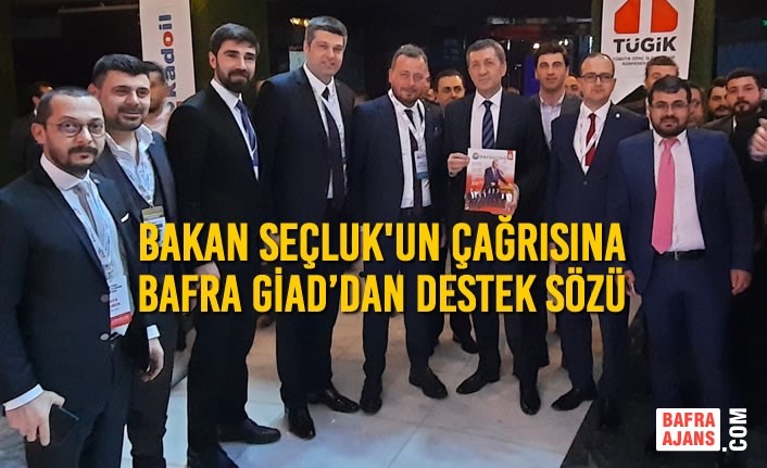 Bakan Selçuk’un Çağrısına Bafra GİAD’dan Destek Sözü