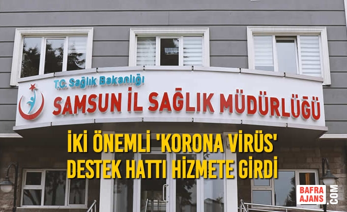 Samsun Sağlık Müdürlüğü'nden İki Önemli 'Korona Virüs' Hattı