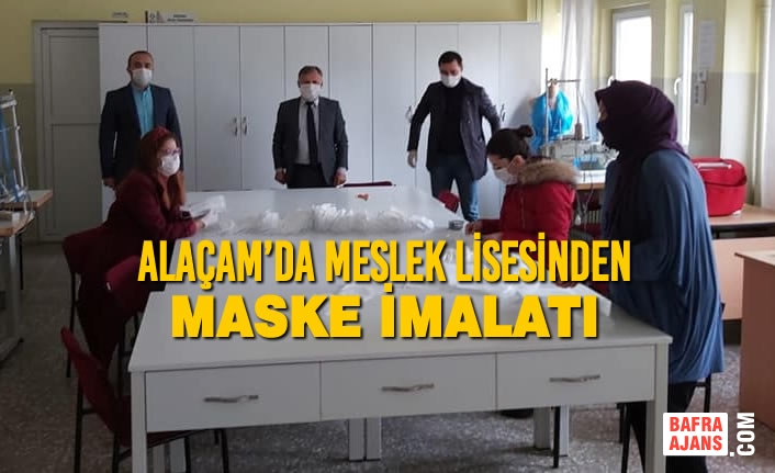 Alaçam’da Meslek Lisesinden Maske İmalatı