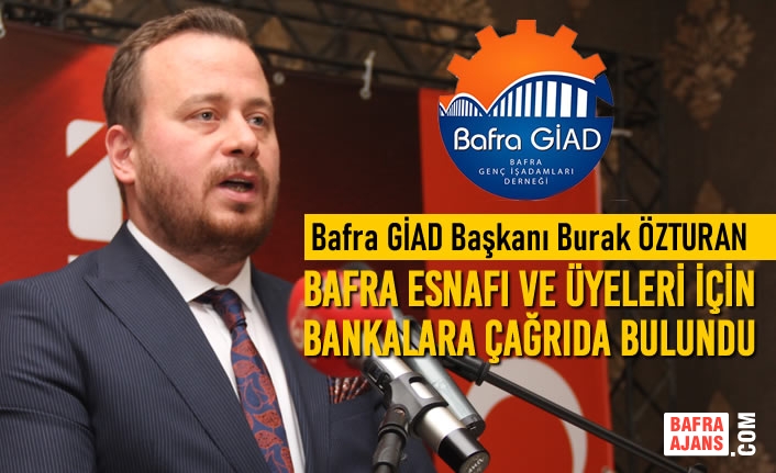 Bafra Esnafı ve Üyeleri İçin Bankalara Çağrı
