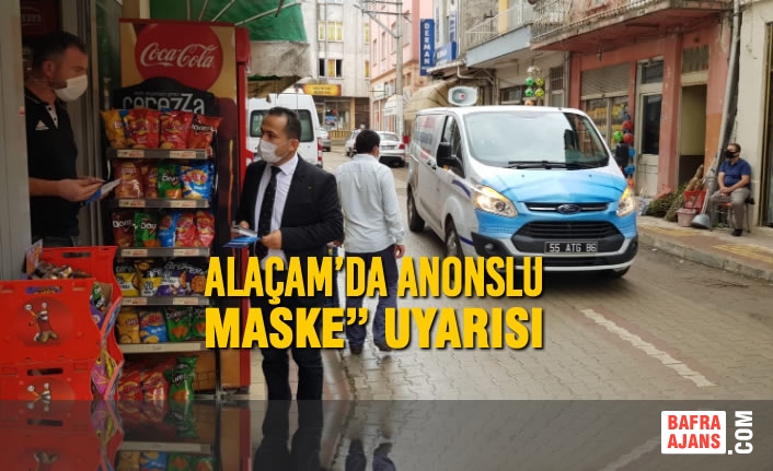 Alaçam’da Anonslu “Maske” Uyarısı