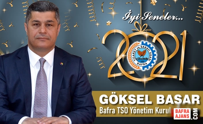 Bafra TSO Başkanı Göksel Başar’dan Yeni Yıl Kutlama Mesajı