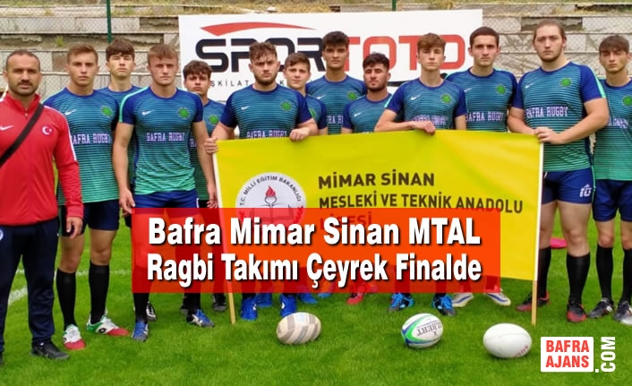 Bafra Mimar Sinan MTAL Ragbi Takımı Çeyrek Finalde