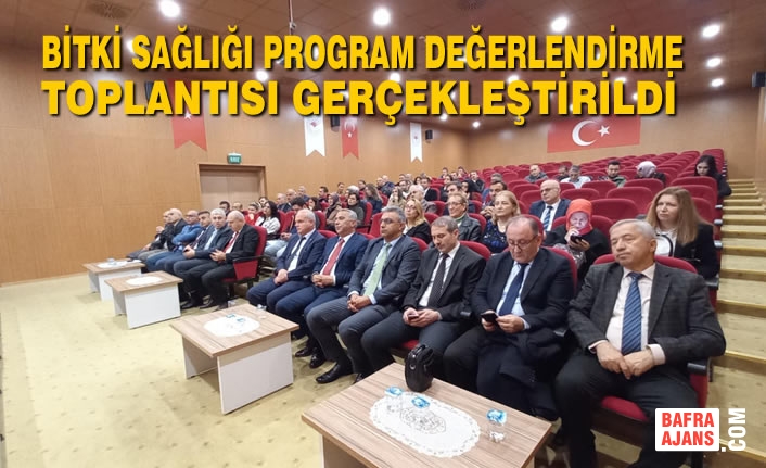 Bitki Sağlığı Program Değerlendirme Toplantısı Gerçekleştirildi