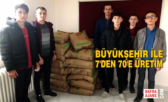 Büyükşehir İle 7'den 70'e Üretim