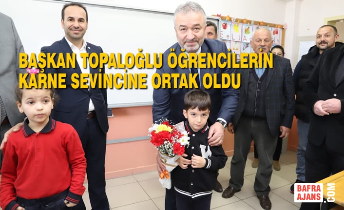 Başkan Topaloğlu Öğrencilerin Karne Sevincine Ortak Oldu