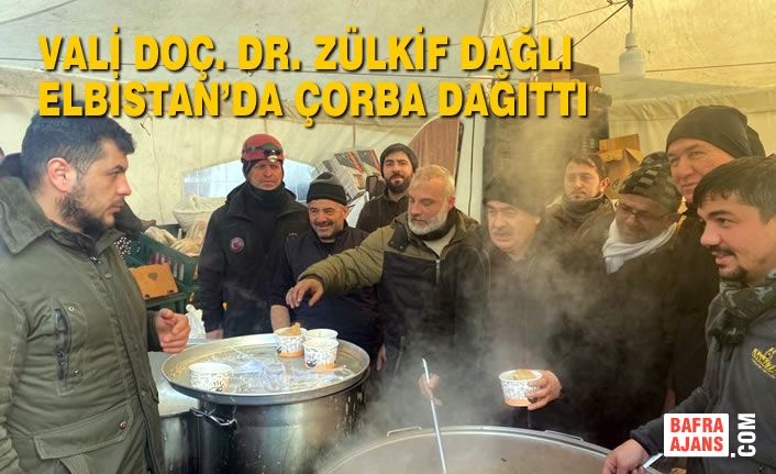 Vali Doç. Dr. Zülkif Dağlı Elbistan’da Çorba Dağıttı
