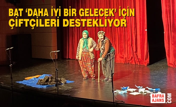 BAT ‘Daha İyi Bir Gelecek’ için çiftçileri destekliyor
