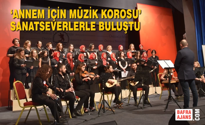 ‘Annem İçin Müzik Korosu’ Sanatseverlerle Buluştu