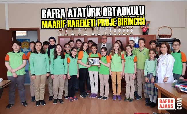 Bafra Atatürk Ortaokulu Maarif Hareketi Proje Birincisi