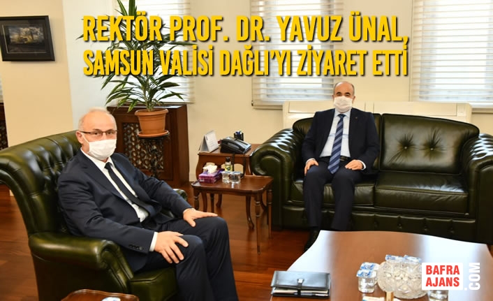 Rektör Prof. Dr. Yavuz Ünal, Samsun Valisi Dağlı’yı Ziyaret Etti