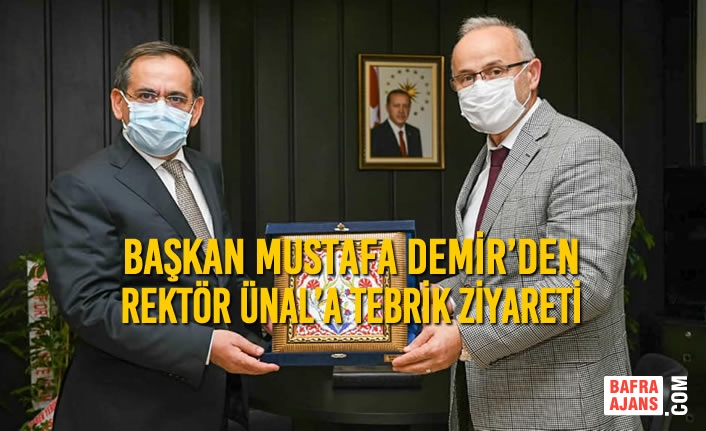Başkan Mustafa Demir’den Rektör Ünal’a Tebrik Ziyareti