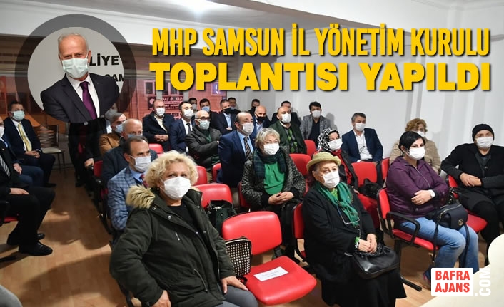 MHP Samsun İl Yönetim Kurulu Toplantısı Yapıldı