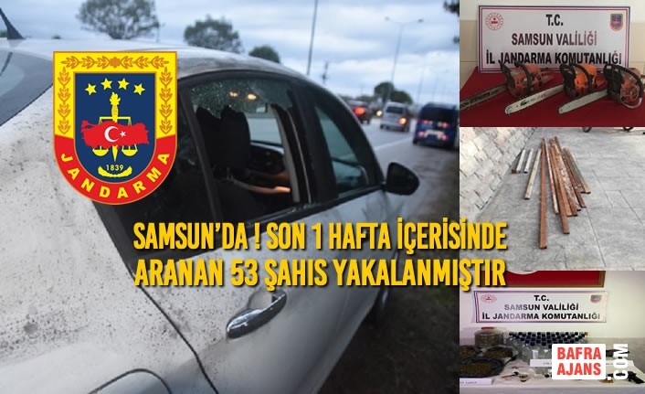 Samsun’da ! Son 1 Hafta İçerisinde Aranan 53 Şahıs Yakalanmıştır