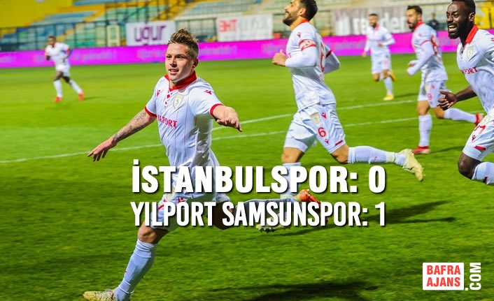 İstanbulspor: 0 - Yılport Samsunspor: 1