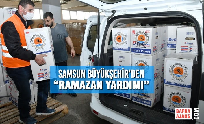 Samsun Büyükşehir’den “Ramazan Yardımı”