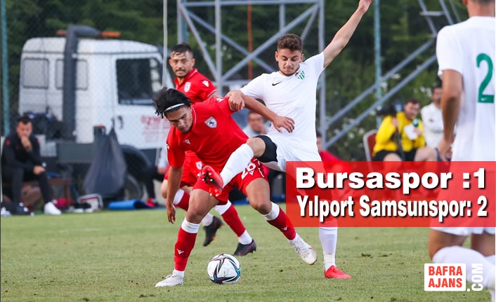 Bursaspor : 1 – Yılport Samsunspor: 2