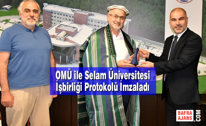 OMÜ ile Selam Üniversitesi İşbirliği Protokolü İmzaladı