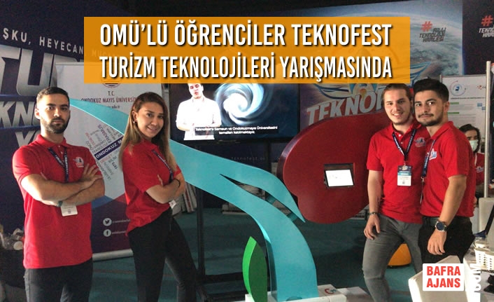 OMÜ’lü Öğrenciler Teknofest Turizm Teknolojileri Yarışmasında