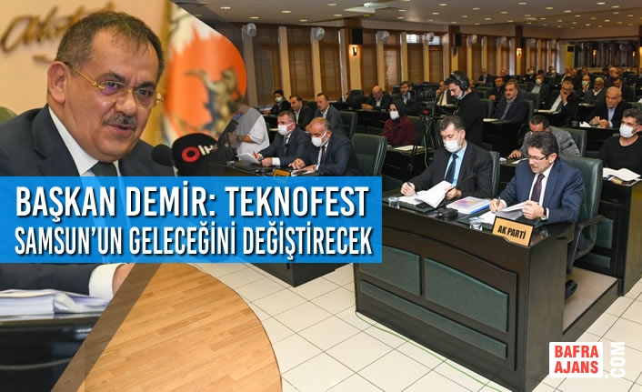 Başkan Demir: Teknofest Samsun’un Geleceğini Değiştirecek