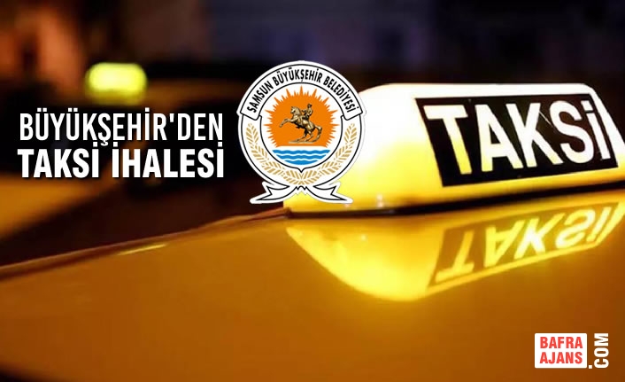 Büyükşehir'den Taksi İhalesi