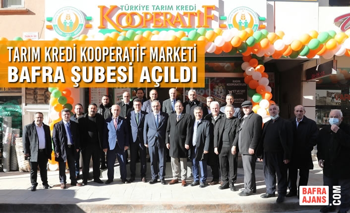 Tarım Kredi Kooperatif Marketi Bafra Şubesi Açıldı