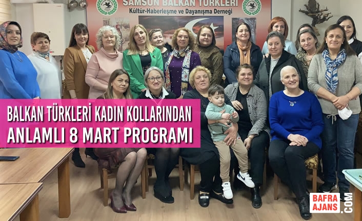 Balkan Türkleri Kadın Kollarından Anlamlı 8 Mart Programı