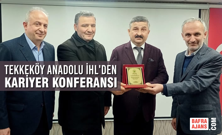 Tekkeköy Anadolu İHL'den Kariyer Konferansı
