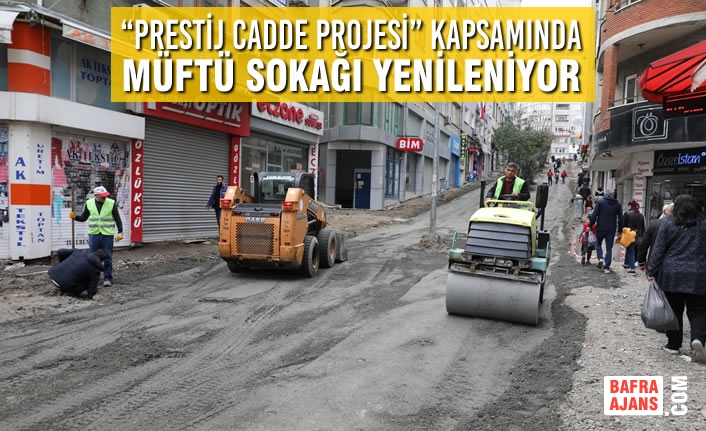 “Prestij Cadde Projesi” Kapsamında Müftü Sokağı Yenileniyor
