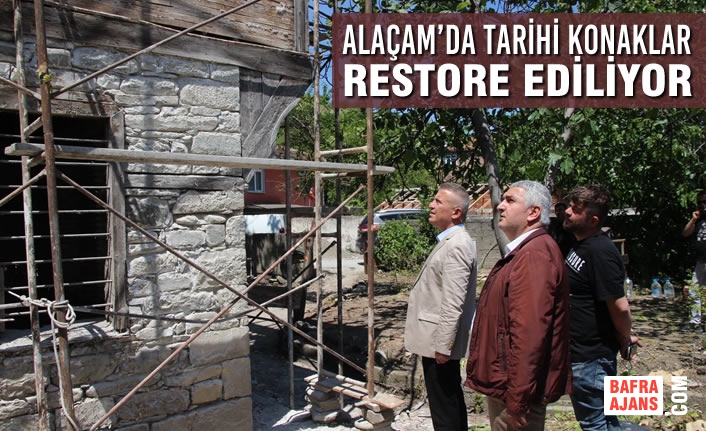 Alaçam’da Tarihi Konaklar Restore Ediliyor