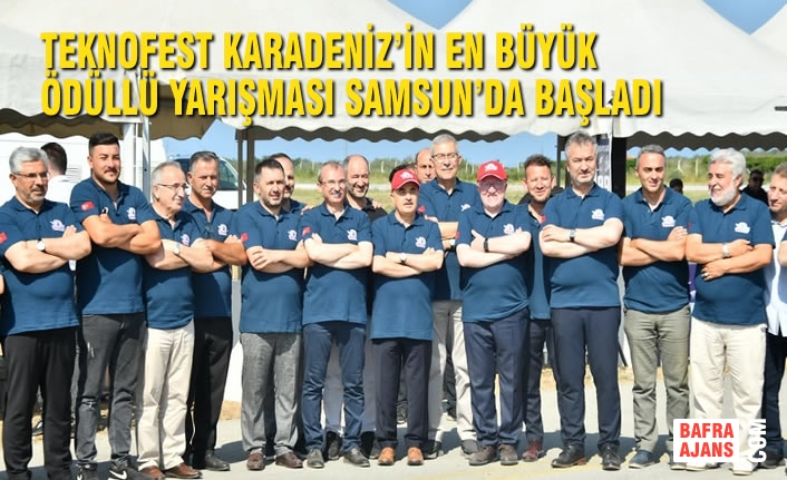 Teknofest Karadeniz’in En Büyük Ödüllü Yarışması Samsun’da Başladı