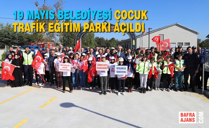 19 Mayıs Belediyesi Çocuk Trafik Eğitim Parkı Açıldı