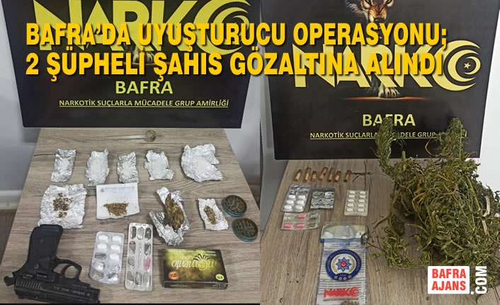 Bafra’da Uyuşturucu Operasyonu; 2 Şüpheli Şahıs Gözaltına Alındı