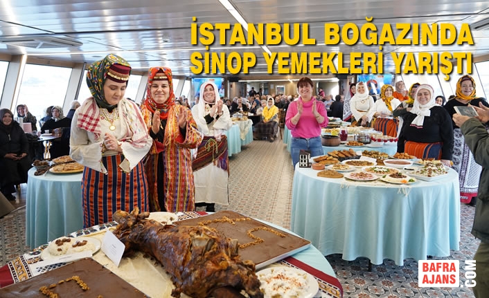 İstanbul Boğazında Sinop Yemekleri Yarıştı