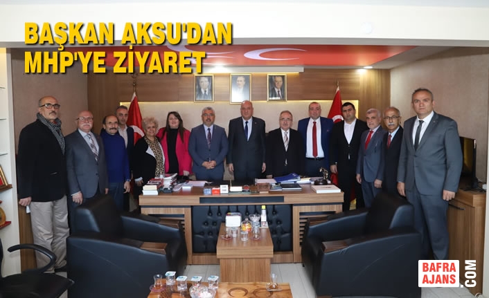 Başkan Aksu'dan MHP'ye Ziyaret
