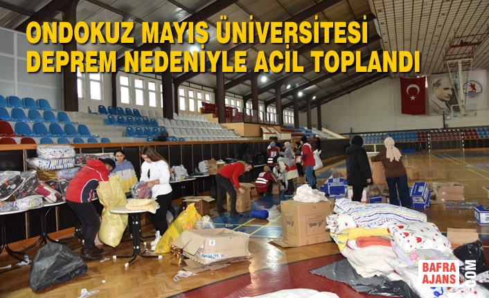Ondokuz Mayıs Üniversitesi Deprem Nedeniyle Acil Toplandı