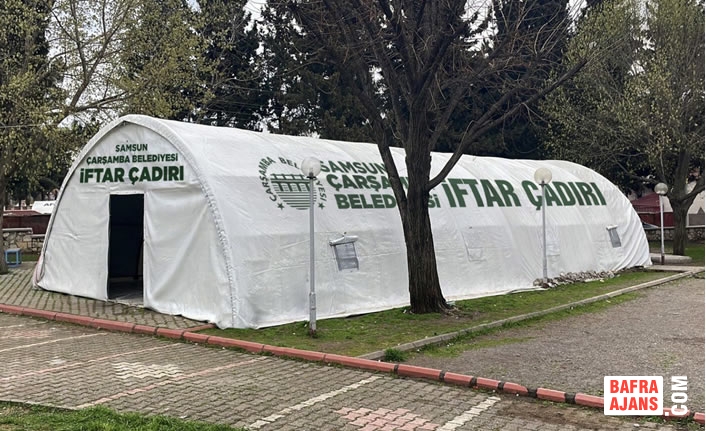 Çarşamba Belediyesi Kahramanmaraş’ta İftar Çadırı Kuruyor