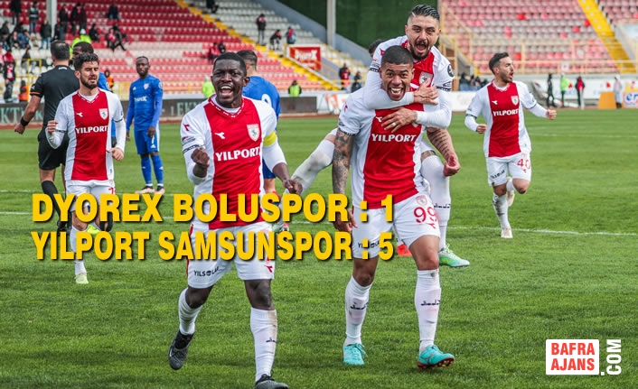 Dyorex Boluspor - Yılport Samsunspor : 1 – 5