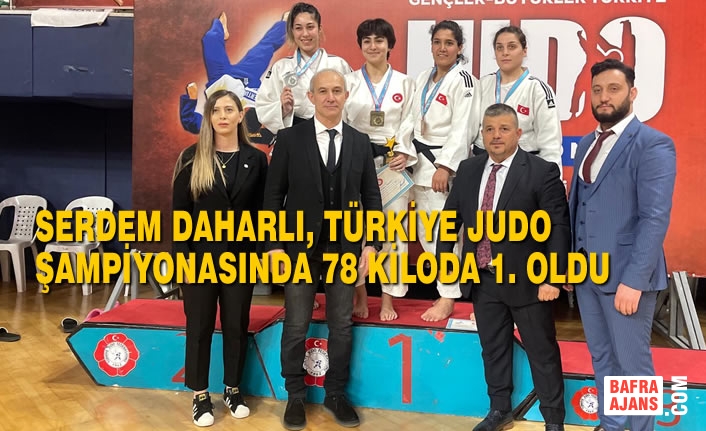 Serdem Daharlı, Türkiye Judo Şampiyonasında 78 Kiloda Birinci Oldu