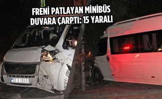Freni Patlayan Minibüs Duvara Çarptı: 15 Yaralı