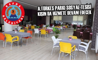 A.Türkeş Parkı Sosyal Tesisi Kışında Hizmete Devam Edecek