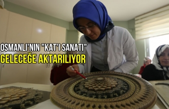 Osmanlı'nın "Kat'ı Sanatı" Geleceğe Aktarılıyor