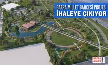 Bafra Millet Bahçesi Projesi İhaleye Çıkıyor