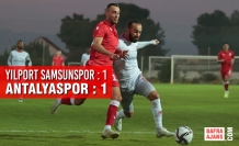 Yılport Samsunspor : 1 – Antalyaspor : 1