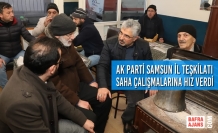 AK Parti Samsun İl Teşkilatı Saha Çalışmalarına Hız Verdi